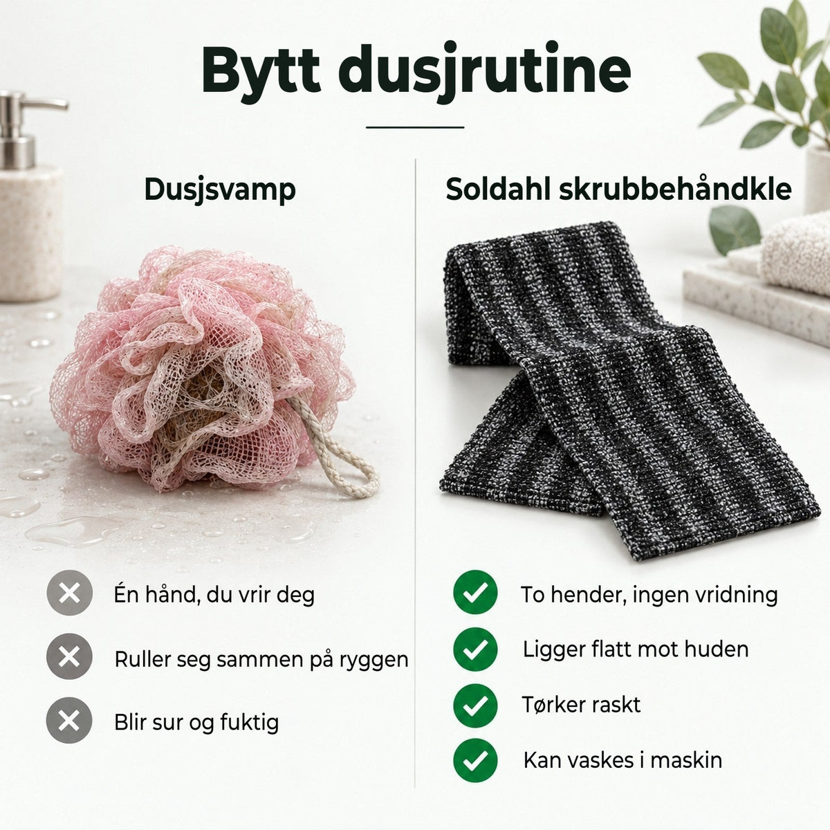 Dusjsvamp sammenlignet med Soldahl skrubbehåndkle, fordeler og ulemper