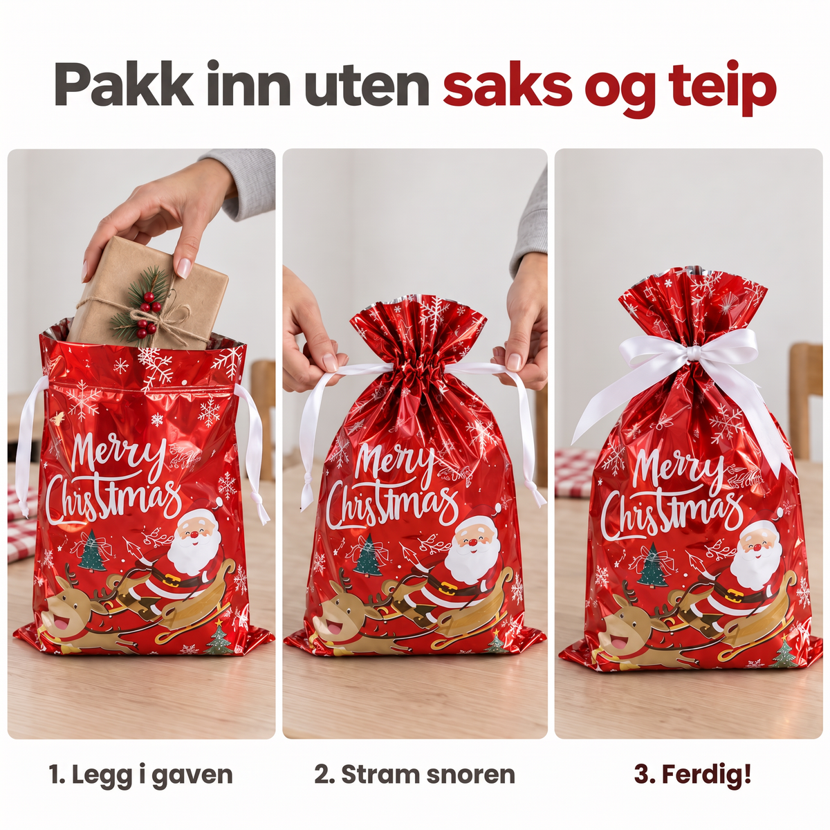 Legg gaven oppi, stram snøret, ferdig uten saks og teip