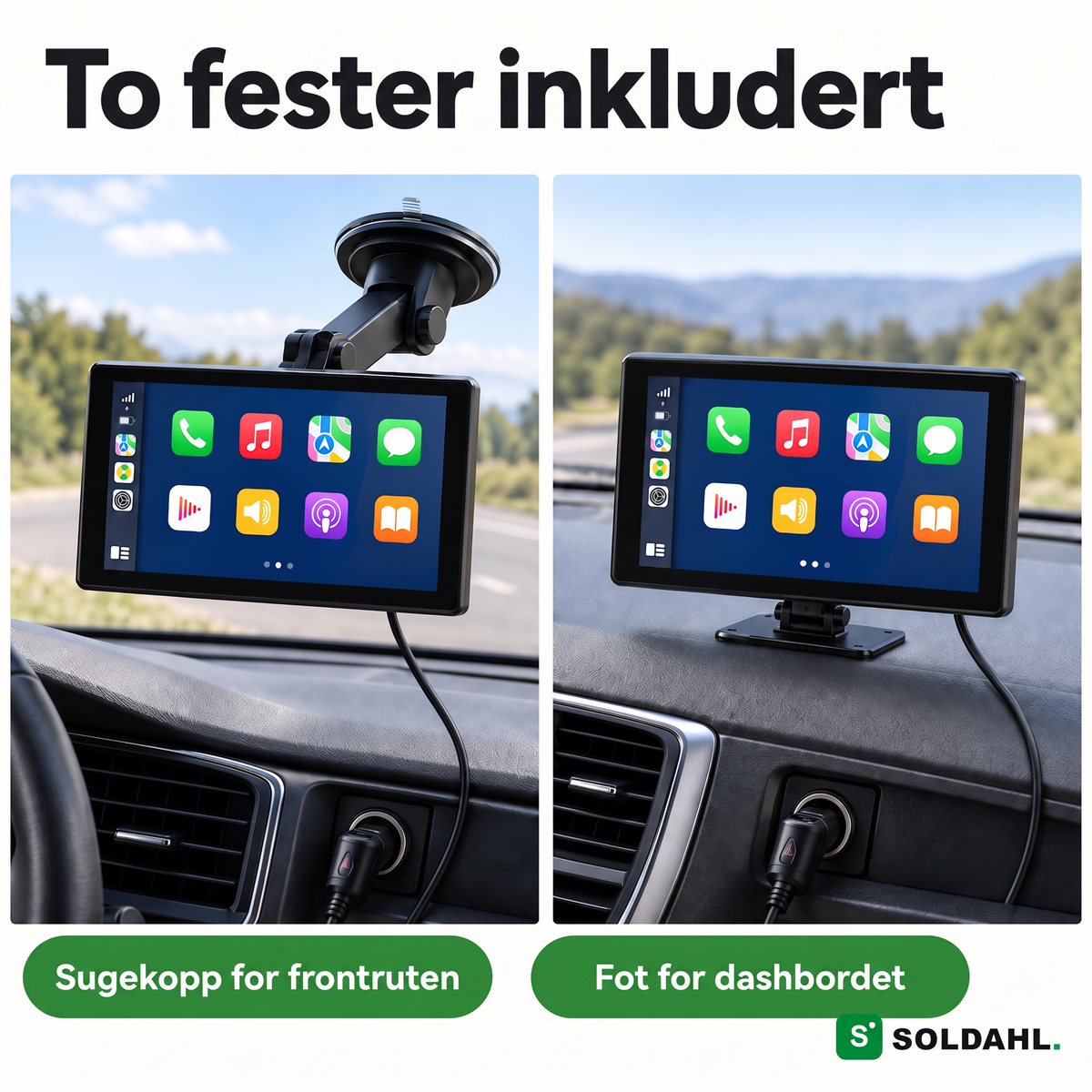 To fester følger med: sugekopp for frontruten og fot for dashbordet